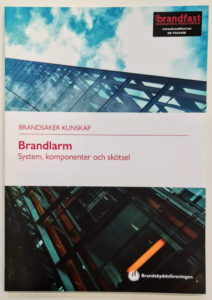 Brandlarm – System, komponenter och skötsel